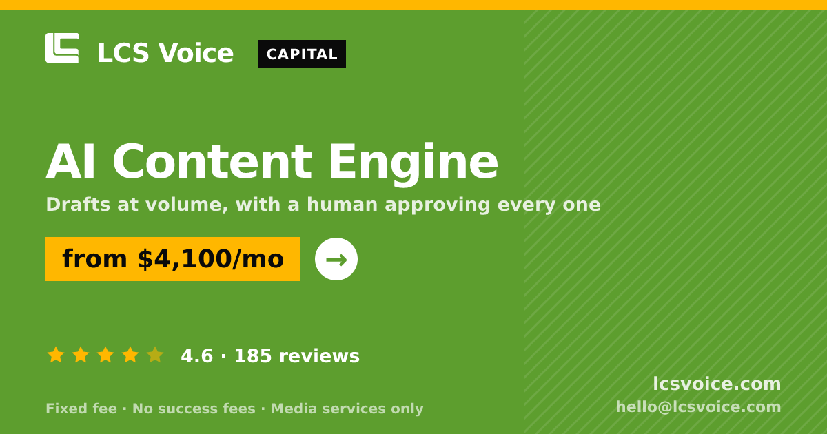 AI Content Engine — from $4,100/mo, rated 4.6/5 across 185 reviews. LCS Voice.