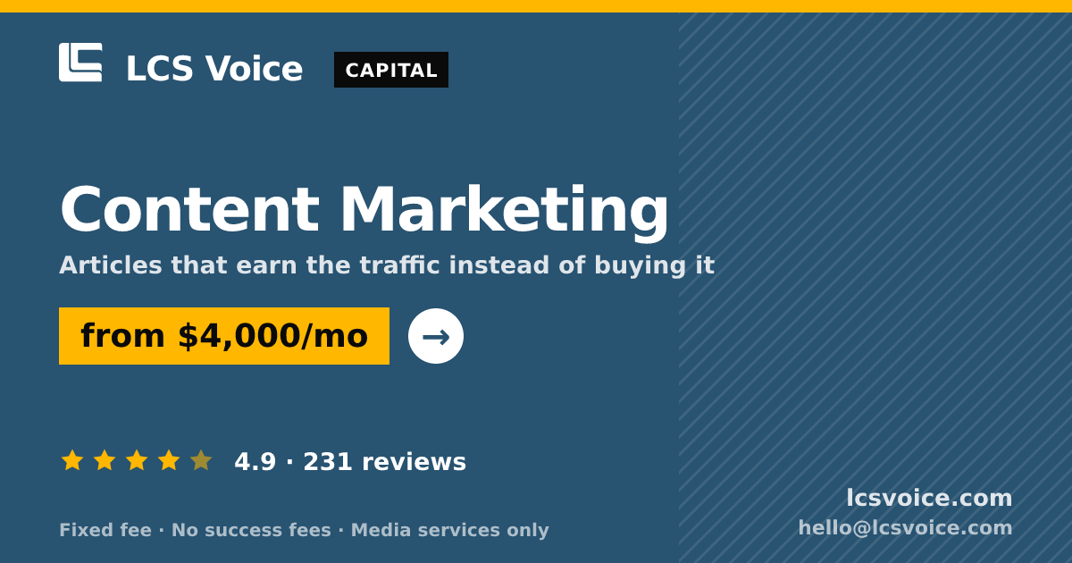 Content Marketing — from $4,000/mo, rated 4.9/5 across 231 reviews. LCS Voice.
