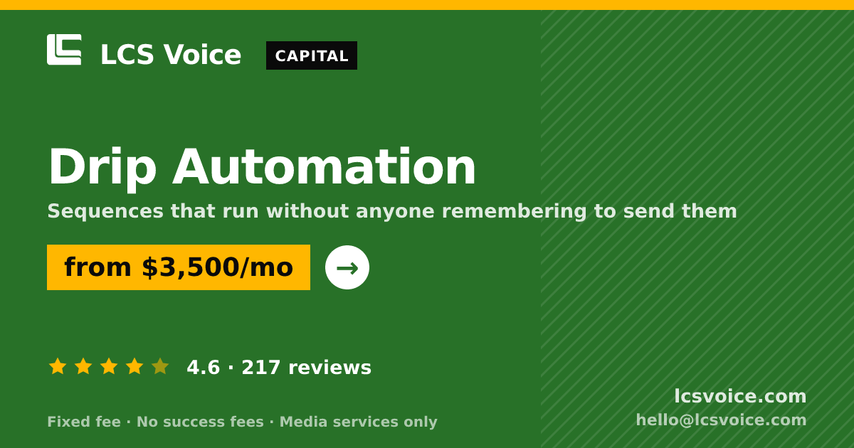 Drip Automation — from $3,500/mo, rated 4.6/5 across 217 reviews. LCS Voice.