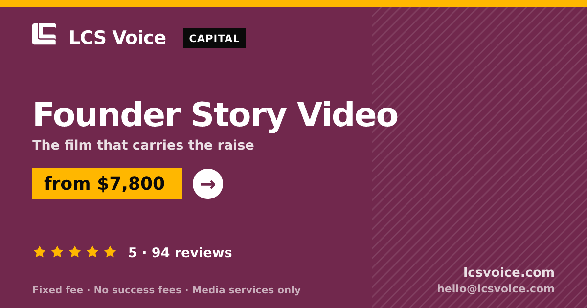 Founder Story Video — from $7,800, rated 5/5 across 94 reviews. LCS Voice.
