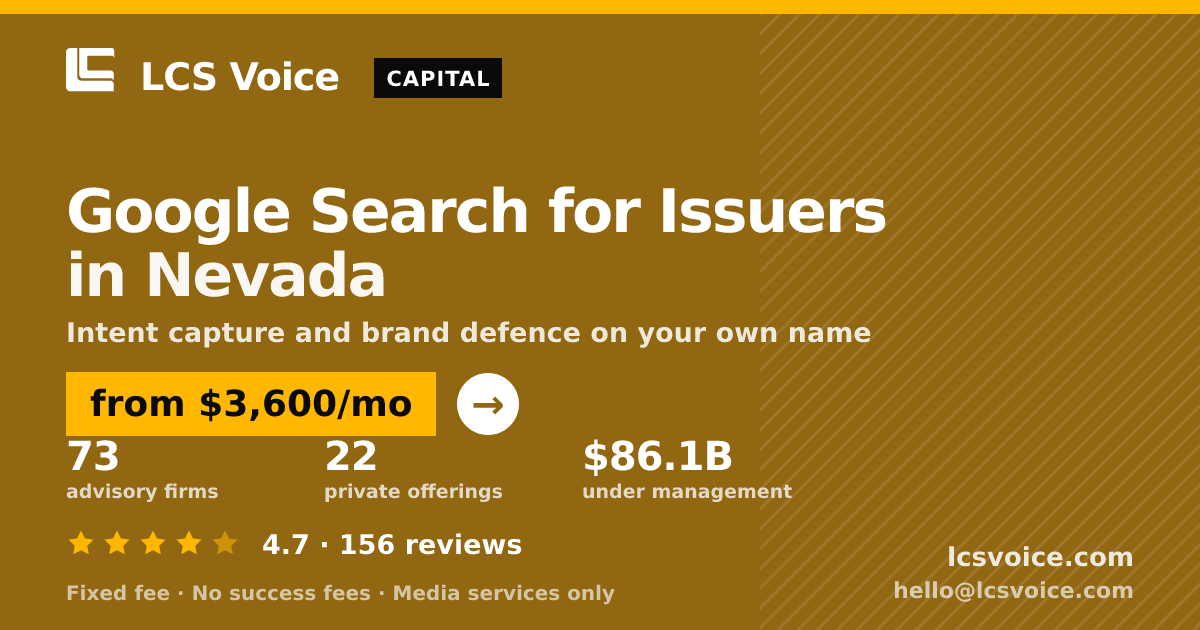 Google Search for Issuers in Nevada — from $3,600/mo, rated 4.7/5 across 156 reviews. LCS Voice.