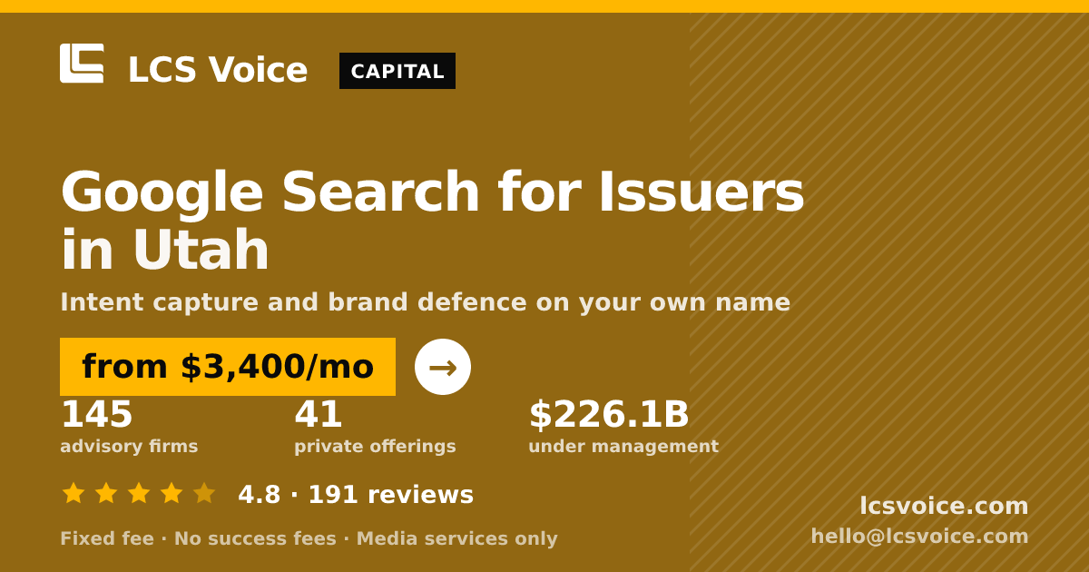 Google Search for Issuers in Utah — from $3,400/mo, rated 4.8/5 across 191 reviews. LCS Voice.