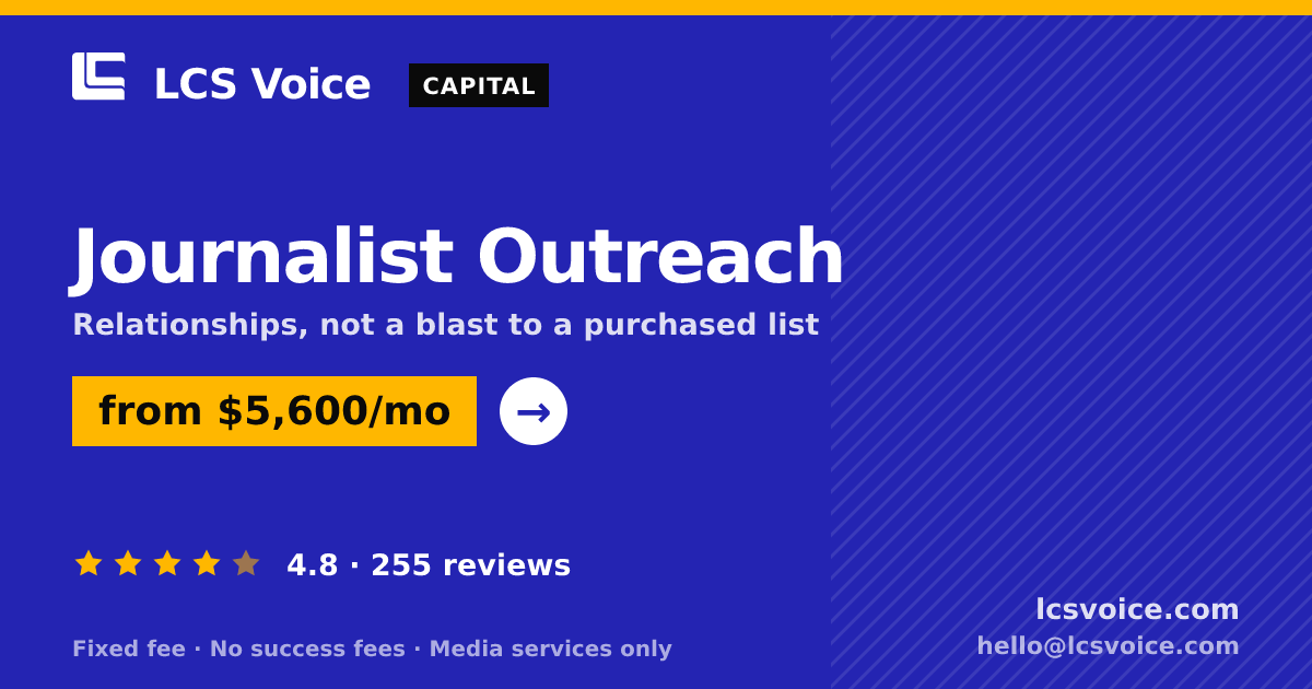 Journalist Outreach — from $5,600/mo, rated 4.8/5 across 255 reviews. LCS Voice.