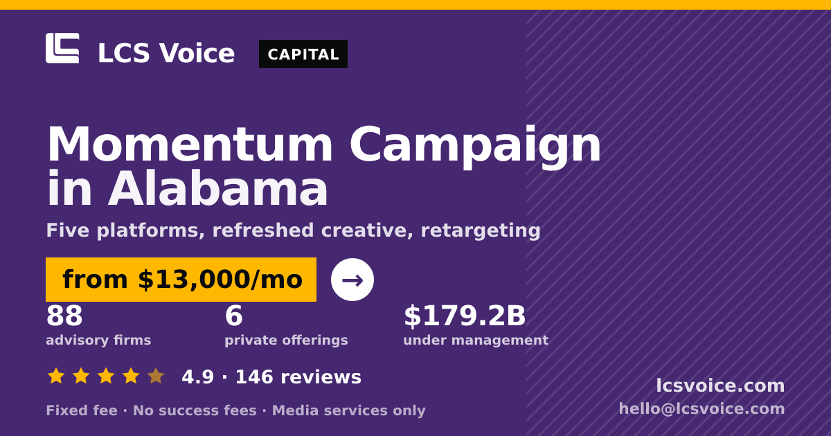 Momentum Campaign in Alabama — from $13,000/mo, rated 4.9/5 across 146 reviews. LCS Voice.
