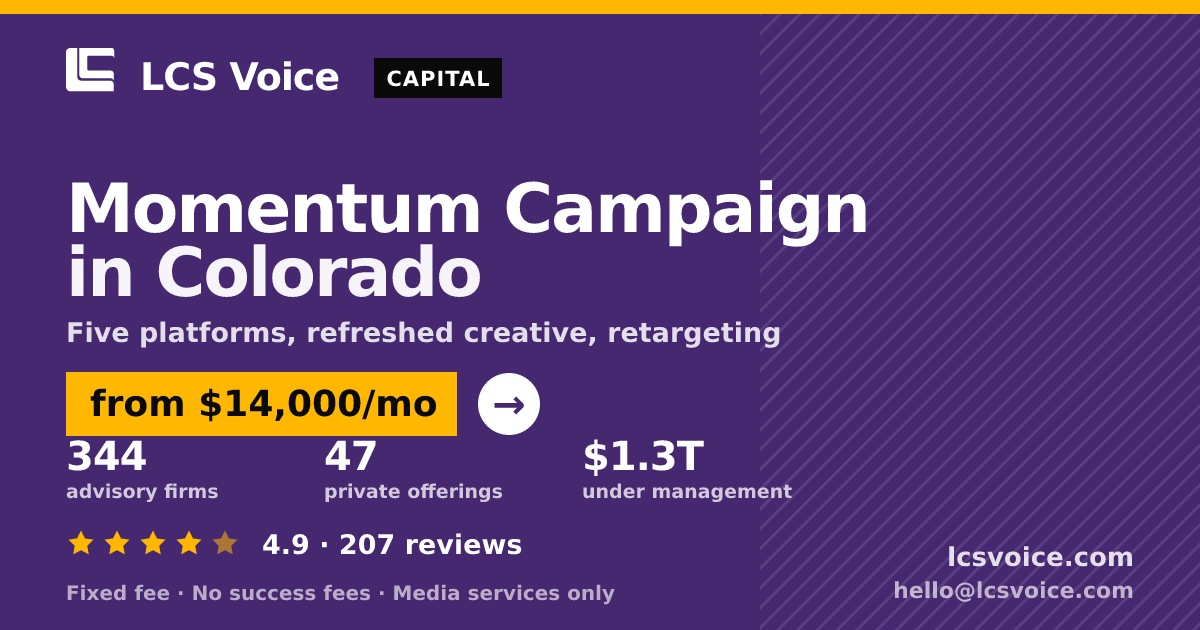 Momentum Campaign in Colorado — from $14,000/mo, rated 4.9/5 across 207 reviews. LCS Voice.