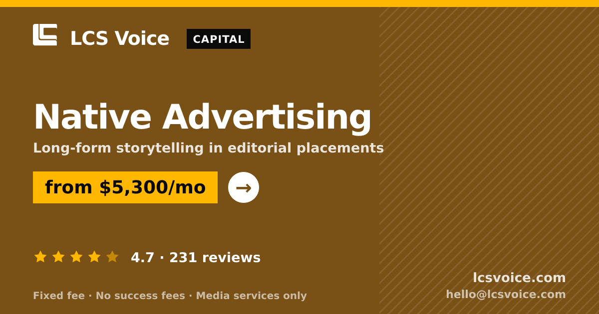 Native Advertising — from $5,300/mo, rated 4.7/5 across 231 reviews. LCS Voice.