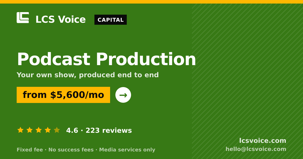 Podcast Production — from $5,600/mo, rated 4.6/5 across 223 reviews. LCS Voice.