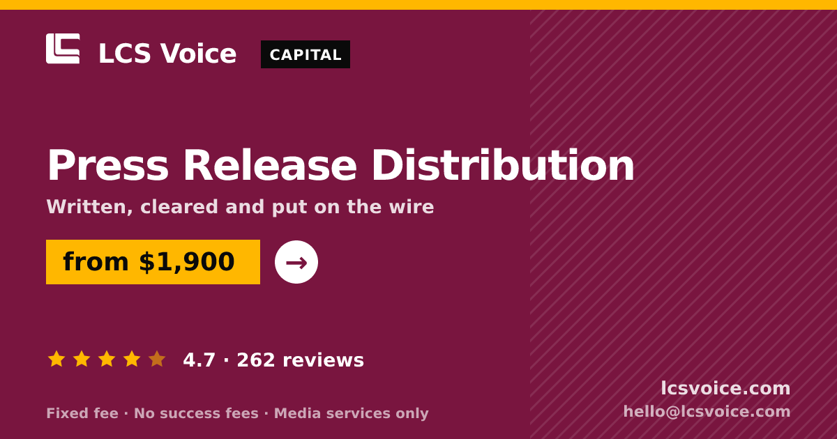 Press Release Distribution — from $1,900, rated 4.7/5 across 262 reviews. LCS Voice.
