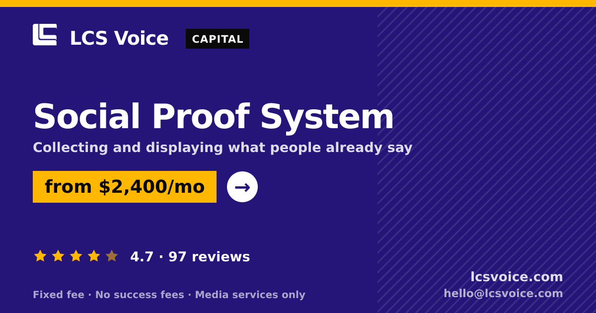 Social Proof System — from $2,400/mo, rated 4.7/5 across 97 reviews. LCS Voice.
